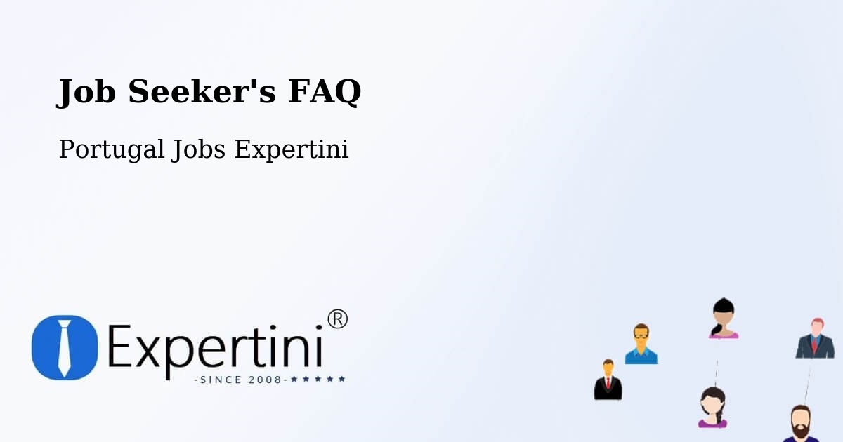 Job Seeker FAQ – Ribeira Seca - Portugal Jobs Expertini